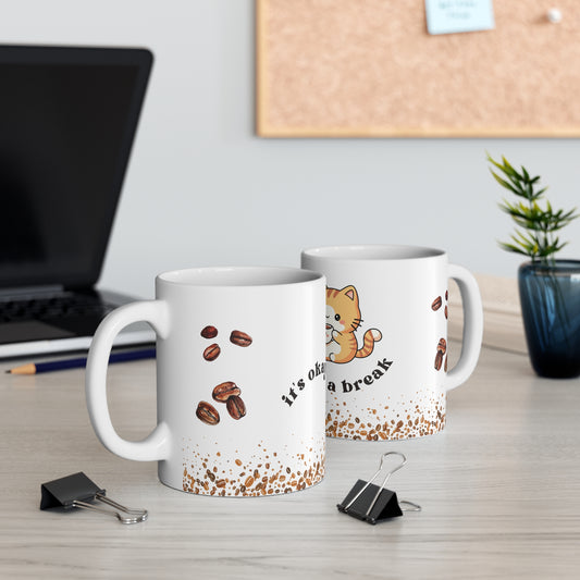 Enjoyable cat mug,It’s Okay to Take a Break, Gift-worthy cat mug, Ceramic Cat mug