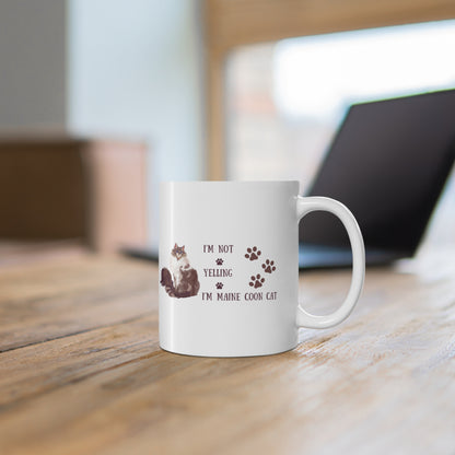 Mug 11oz, I'm not yelling maine coon cat mug, Cat coffee mug, Cat ceramic mug