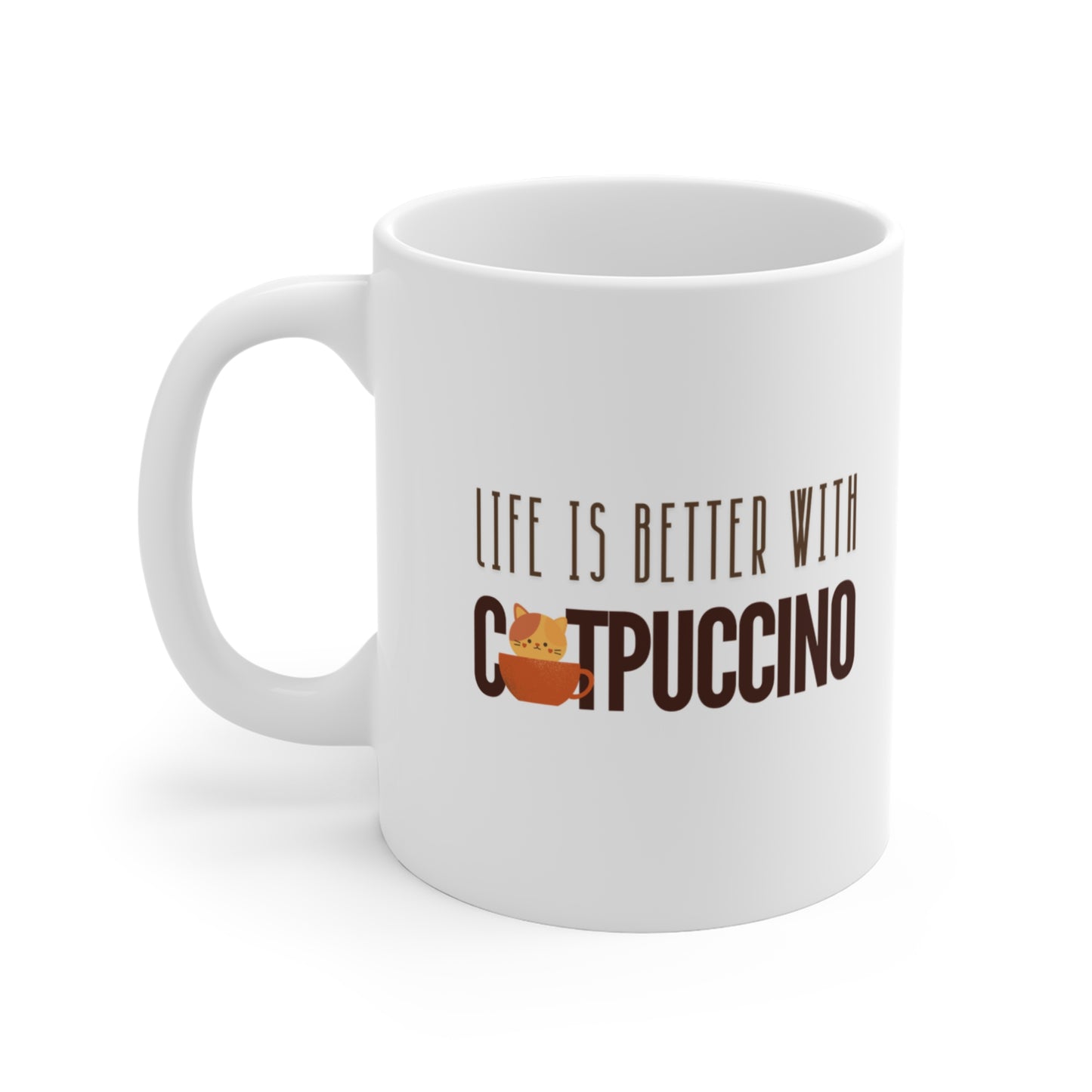 Life is Better with Catpuccino Mug, Cat coffee mug, Cat ceramic mug