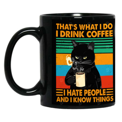 That what I do Black Cat Coffee Mug, 11oz Ceramic Mug, Free Shipping